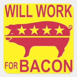 Adesivo Quadrado Trabalhará Para Bacon