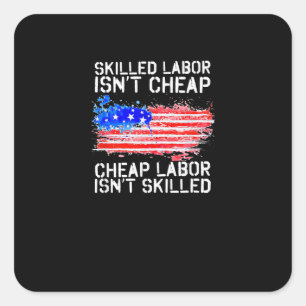 Adesivo Quadrado Trabalho Qualificado Não é Bandeira Americana do D