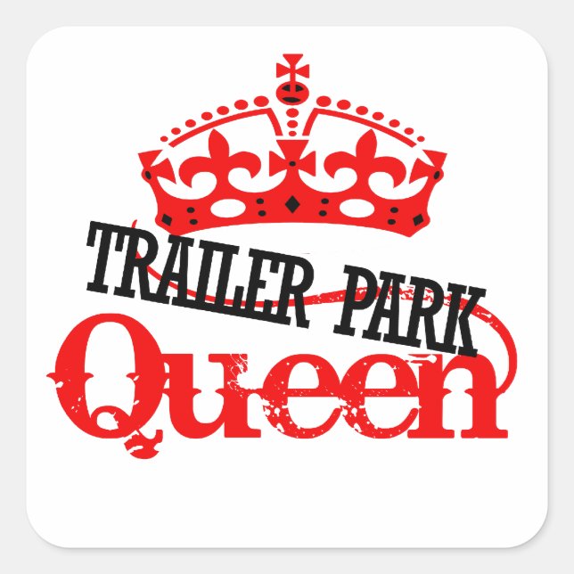 Adesivo Quadrado Trailer Park QUEEN (Frente)