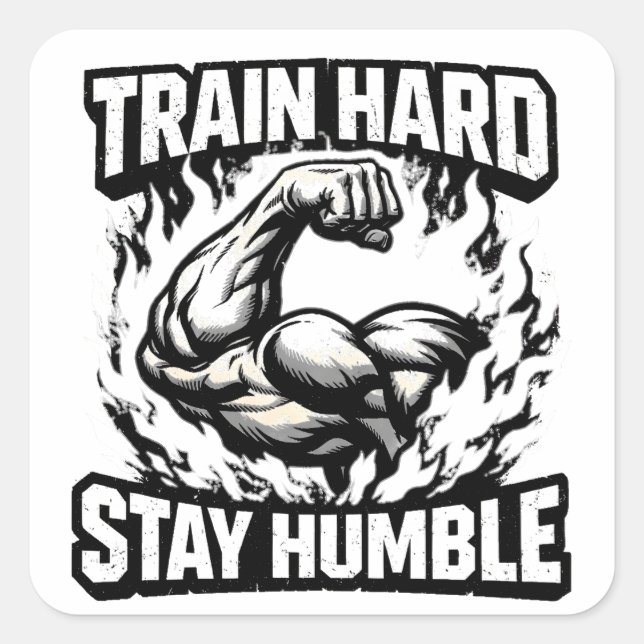 Adesivo Quadrado Train Hard Stay Humble – Gym Mindset Balance (Frente)