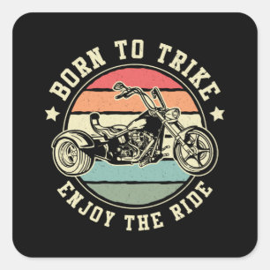 Adesivo Quadrado Trike De Nascer Triker Aproveite A Retração De T