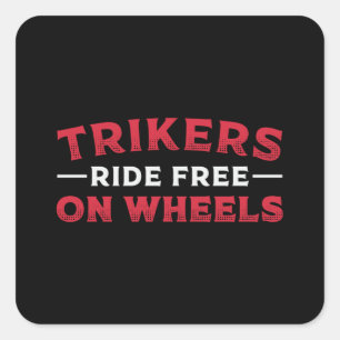 Adesivo Quadrado Triker Trikers Ride Free On Wheeler Motor Trike