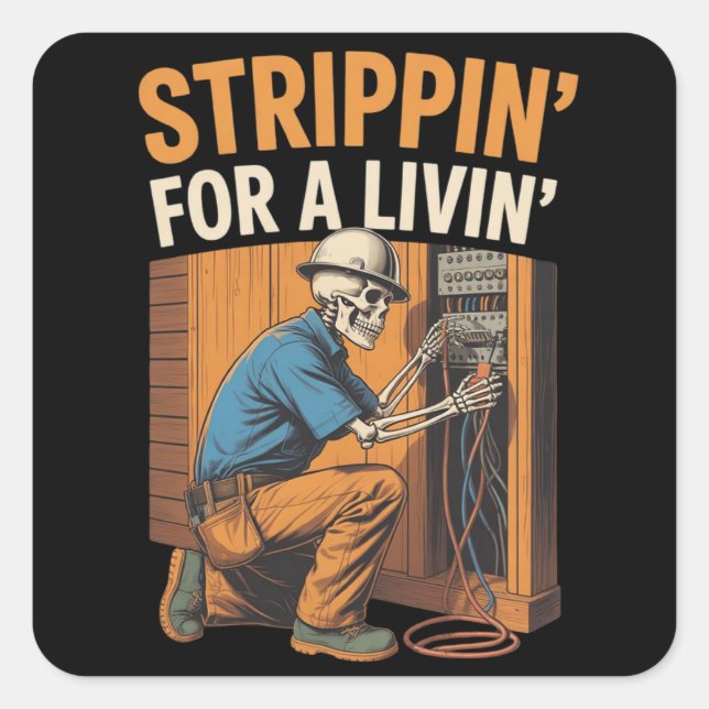 Adesivo Quadrado Trippin' for A Livin' Funny Skeleton Electrician  (Frente)