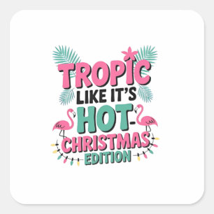 Adesivo Quadrado Tropic Like It's Hot: Edição de Natal
