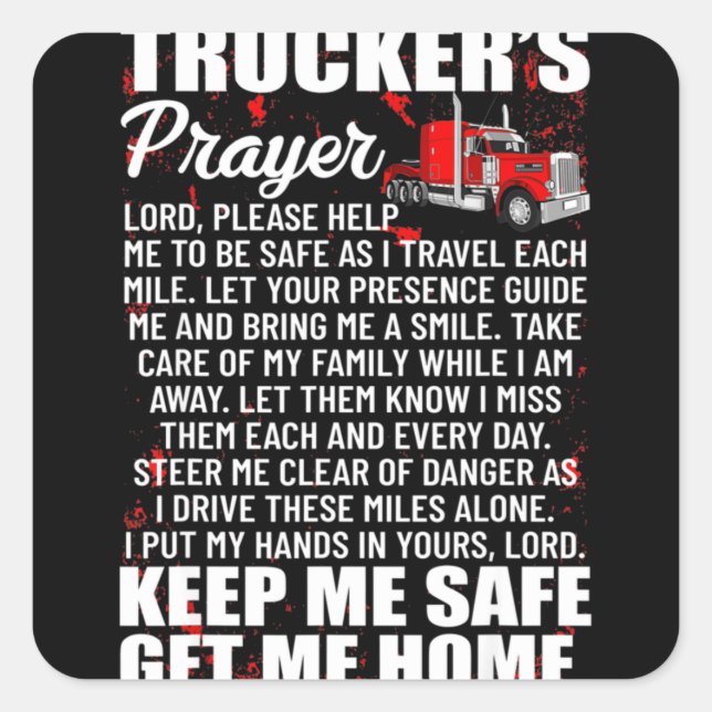 Adesivo Quadrado Truckers Prayer Keep Me Safe Get Me Home (Frente)