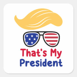 Adesivo Quadrado Trump 47 - Esse é o meu presidente