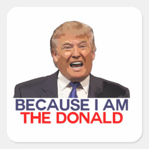 Adesivo Quadrado Trunfo, porque eu sou o Donald