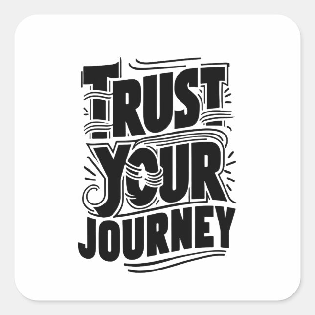 Adesivo Quadrado Trust Your Journey Vertical Typography Art (Frente)