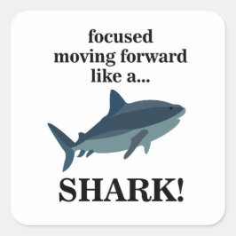 Adesivo Quadrado Tubarão Focado Em Avançar Como Um Tubarão