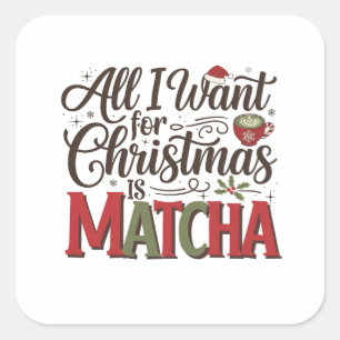 Adesivo Quadrado Tudo o que eu quero é café verde Matcha