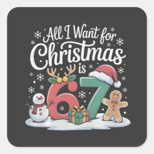 Adesivo Quadrado Tudo o que Quero para o Natal é 67 Sessenta e Sete