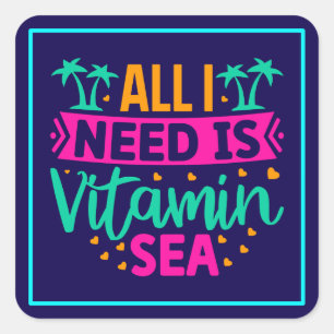 Adesivo Quadrado Tudo que preciso é da Vitamina Sea-54802