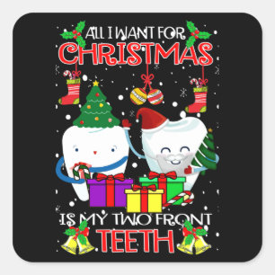 Adesivo Quadrado Tudo que quero no Natal é meus dois dentes