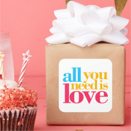 Adesivo Quadrado Tudo que você precisa é amor