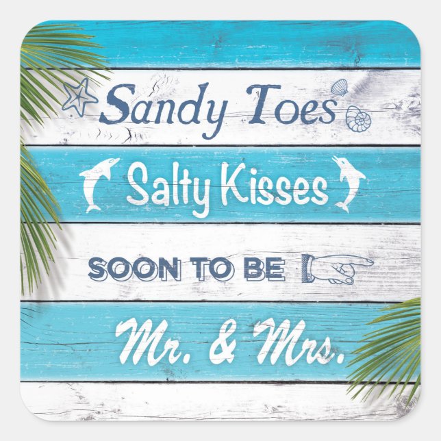 Adesivo Quadrado Turquesa Sandy Toes Salty Kisses Sticker (Frente)
