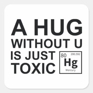 Adesivo Quadrado Um Abraço Sem U É Tóxico