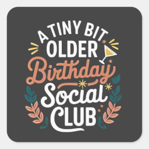 Adesivo Quadrado Um Clube Social de Aniversário Um Pouco Mais Antig