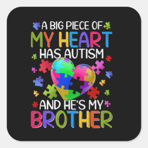 Adesivo Quadrado Um Grande Pedaço Meu Coração Tem Autismo e Ele É M