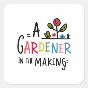 Adesivo Quadrado Um jardineiro em formação