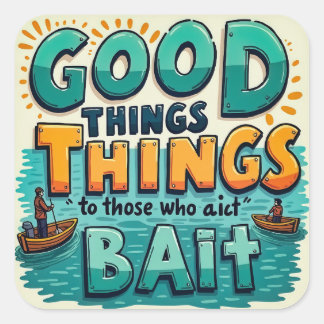 Adesivo Quadrado Um Lembrete De Pesca Divertido