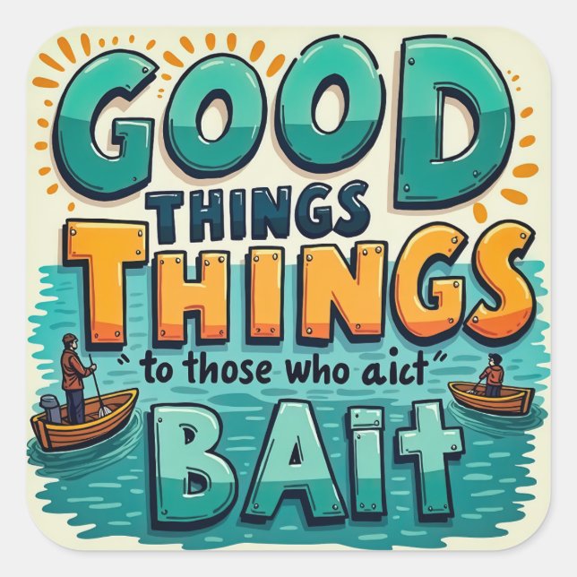 Adesivo Quadrado Um Lembrete De Pesca Divertido (Frente)