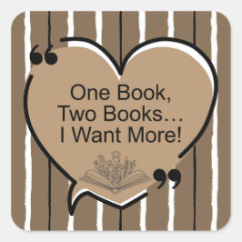 Adesivo Quadrado Um Livro, Dois Livros... Quero Mais!