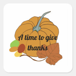 Adesivo Quadrado Um tempo para dar abóbora e folha de obrigados