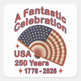 Adesivo Quadrado USA 250 Years Patriotic Fan Design – 1776-2026 