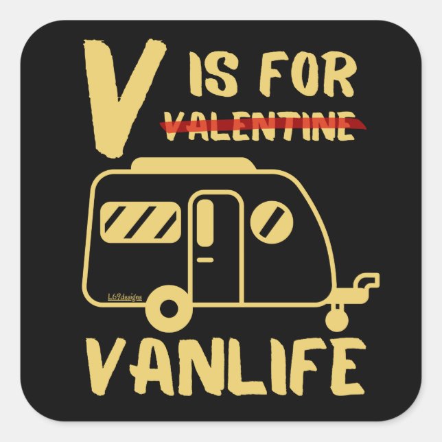 Adesivo Quadrado V IS FOR VANLIFE - ideia engraçada de presente de  (Frente)