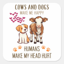 ADESIVO QUADRADO VACAS E CÃES ME FAZEM FELIZ FAZER MINHA CABEÇA MAC