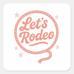 Adesivo Quadrado Vamos Rodeio Festa de Solteira Western Cowgirl