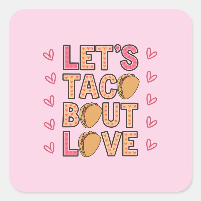 Adesivo Quadrado Vamos Taco Bout Love (Frente)