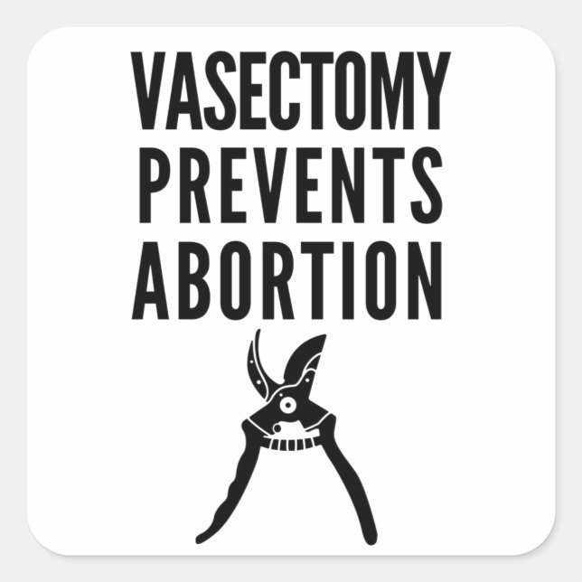 Adesivo Quadrado Vasectomia Impede Aborto (Frente)