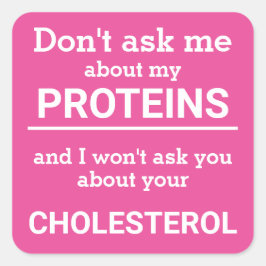 Adesivo Quadrado Vegan - não me pergunte sobre minha diversão prote