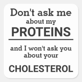 Adesivo Quadrado Vegan - não me pergunte sobre minha diversão prote