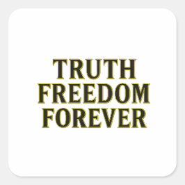 Adesivo Quadrado Verdade, Liberdade, para sempre