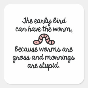 Adesivo Quadrado Verme de Ave Precoce