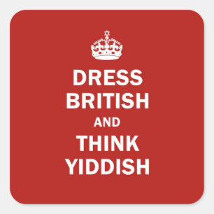 Adesivo Quadrado Vestido britânico e Think iiddish