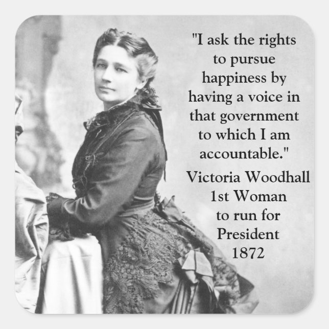 Adesivo Quadrado victoria Woodhull 1rua Candidata Presidencial (Frente)