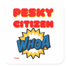 vinheta quadrada "PESKY CITIZEN"