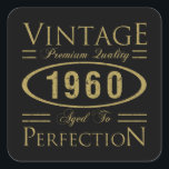 Adesivo Quadrado Vintage 1960 60th Birthday Premium Quality<br><div class="desc">Uma ideia legal de presente de aniversário de um marco que diz "Vintage,  qualidade premium,  envelhecido até à perfeição". Perfeito para celebrar o 60º aniversário de homens e mulheres que foram nasceres em 1960!"</div>