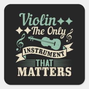 Adesivo Quadrado Violar O Único Instrumento Que Importa
