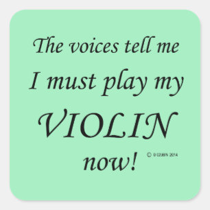 Adesivo Quadrado Violin Voices Say Must Play Square Sticker