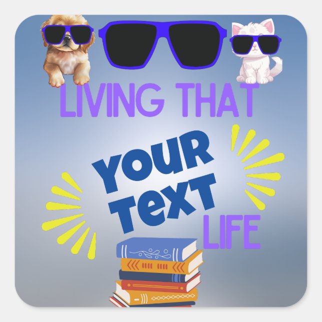 Adesivo Quadrado Vivendo Essa [Grau] Vida" Design personalizável (Frente)
