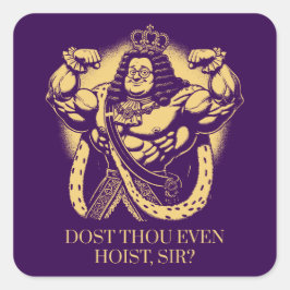 Adesivo Quadrado Você Até Grita, Senhor?" Funny Louis XIV Gym