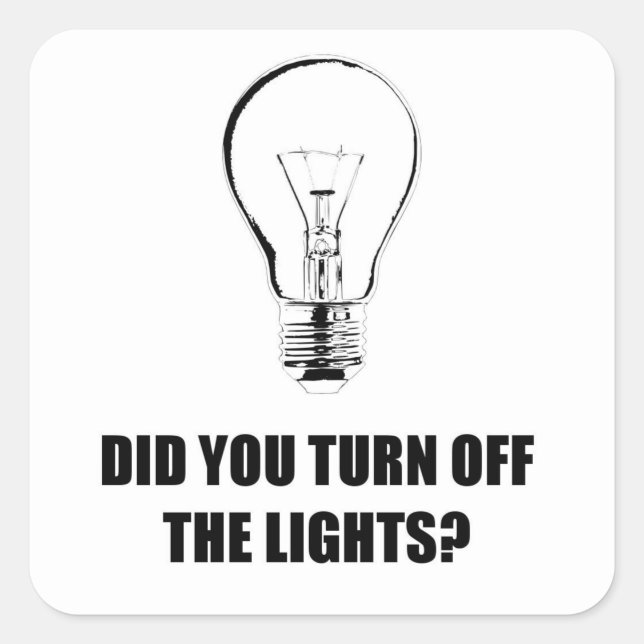 ADESIVO QUADRADO VOCÊ DESLIGOU AS LUZES? (Frente)