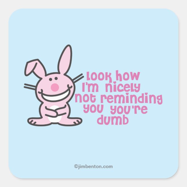 Adesivo Quadrado Você é burro (Frente)