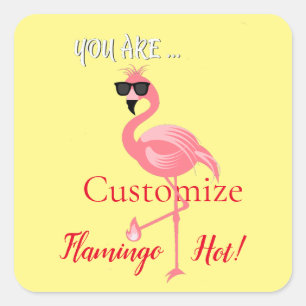 Adesivo Quadrado Você É Flamingo Hot Thunder_Cove