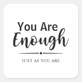 Adesivo Quadrado Você É O Suficiente | Citação Inspiracional Modern