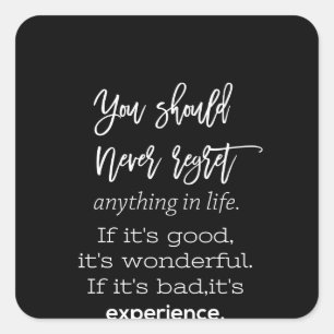 Adesivo Quadrado você nunca deve se arrepender